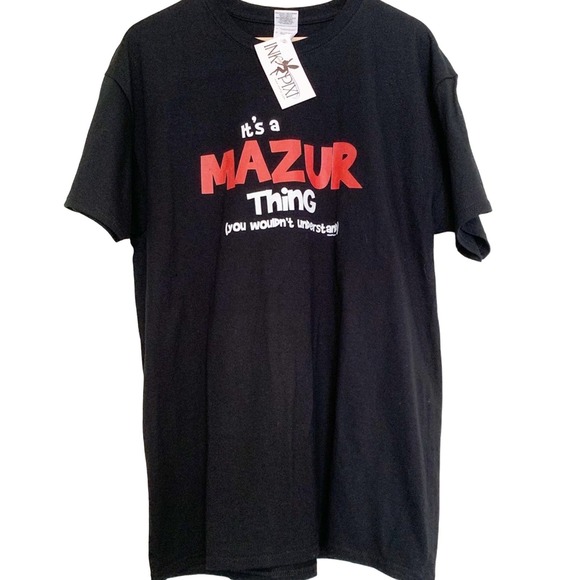 It’s a Mazur Thing (you wouldn’t understand) Tee Unisex Size Large - Picture 1 of 7